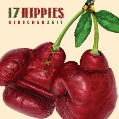17 Hippies Kirschenzeit